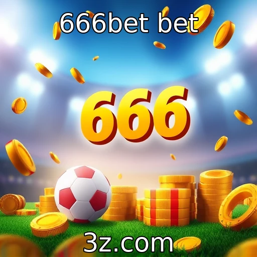 666bet bet Descubra os segredos das apostas esportivas vencedoras